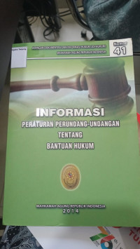 Image of INFORMASI PERATRAN PERUNDANG-UNDANGAN TENTANG BANTUAN HUKUM