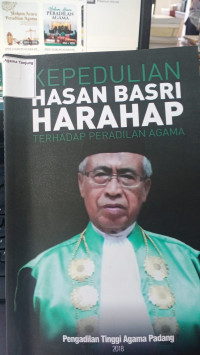 Image of KEPEDULIAN HASAN BASRI HARAHAP TERHADAP PERADILAN AGAMA