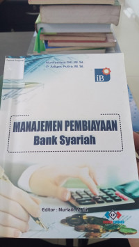 Image of MANAJEMEN PEMBIAYAAN BANK SYARIAH