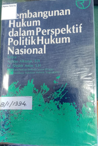 Image of Pembangunan Hukum Dalam Prespektif Politik Hukum Nasional
