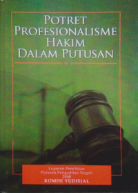 Image of Potret Profesionalisme Hakim Dalam Putusan